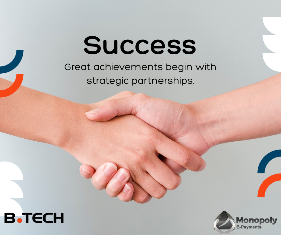 Monopoly E-Payments & B.TECH — partnering for smarter, seamless payments